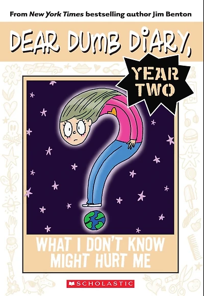 What I Don't Know Might Hurt Me (Dear Dumb Diary Year Two #4)