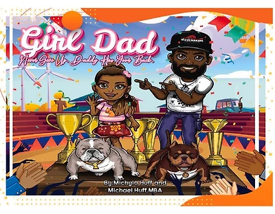 Girl Dad: Never Give Up, Daddy Has Your Back.