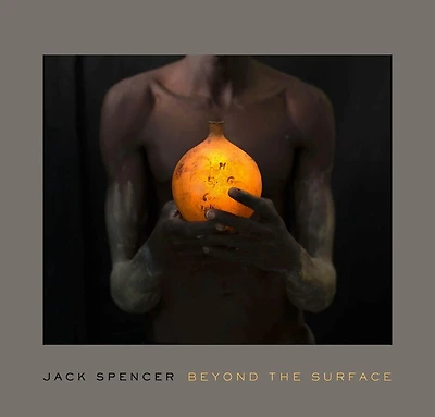 Jack Spencer: Beyond The Surface