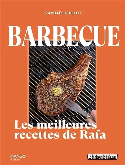 Barbecue: les meilleures recettes de Rafa