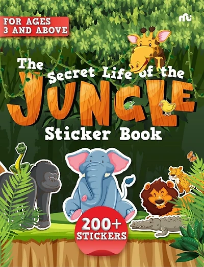 The Secret Life of the Jungle Sticker Book 200+ Stickers