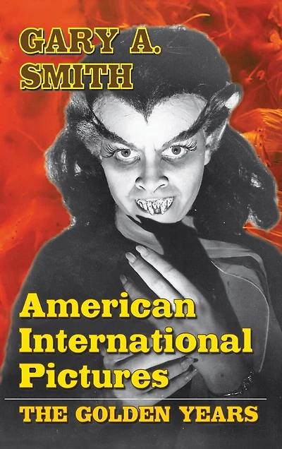 American International Pictures: The Golden Years