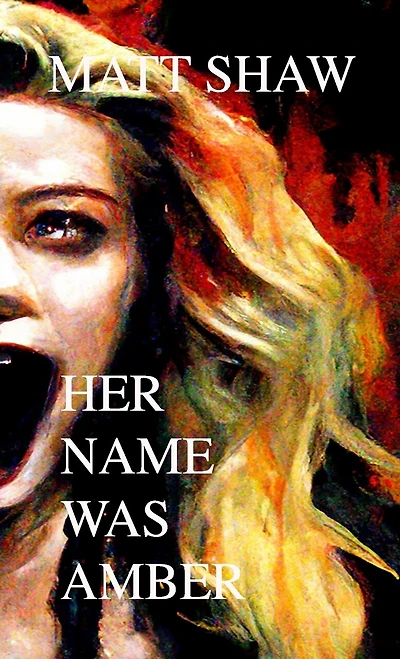 Her Name Was Amber: An Extreme Horror Novel