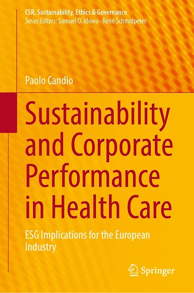 Sustainability and Corporate Performance Health Care: ESG Implications for the European Industry