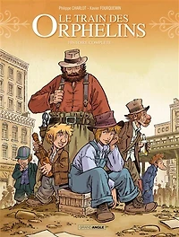 Le train des orphelins - Cycle II: Histoire complète