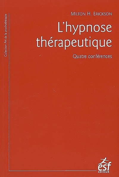 L' hypnose thérapeutique: quatre conférences
