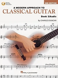 A Modern Approach to Classical Guitar Book 3 - Second Edition - Book with Audio by Charles Duncan