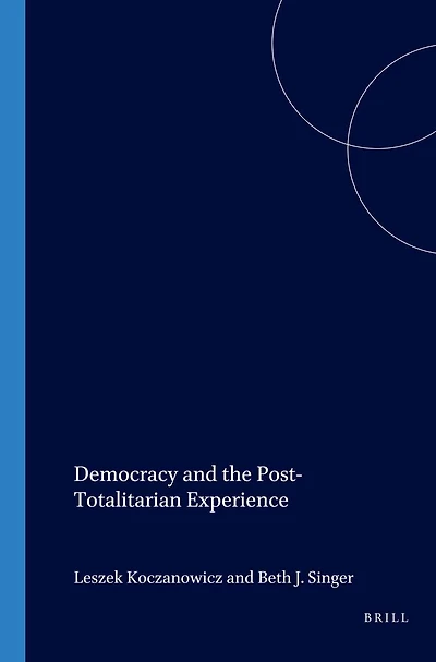 Democracy and the Post-Totalitarian Experience