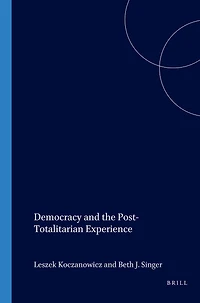 Democracy and the Post-Totalitarian Experience
