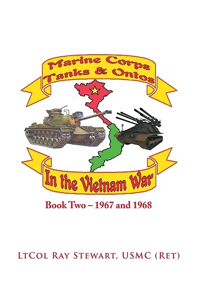 Marine Corps Tanks and Ontos Vietnam: Book Two - 1967 1968