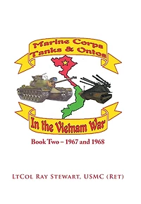 Marine Corps Tanks and Ontos Vietnam: Book Two - 1967 1968