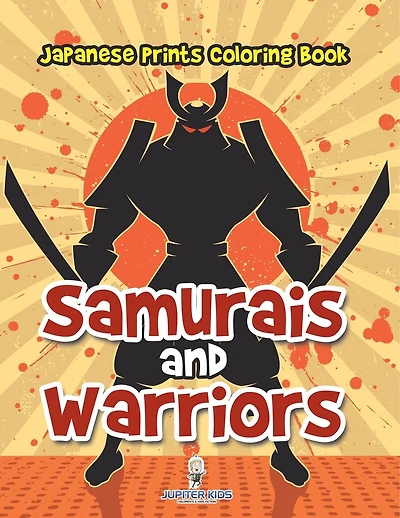 Samurais and Warriors: Japanese Prints Coloring Book