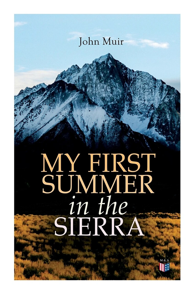 My First Summer In The Sierra (illustrated Edition)