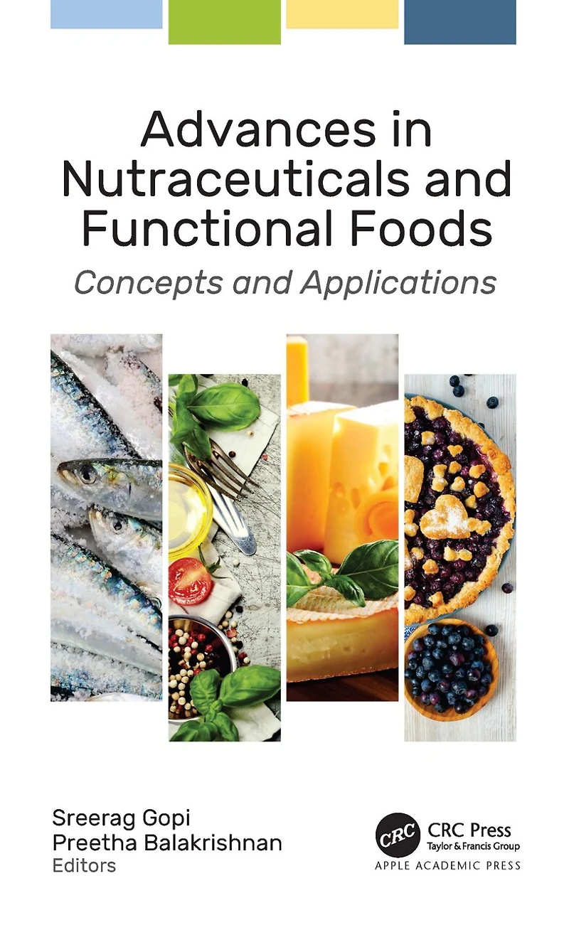 Advances Nutraceuticals and Functional Foods: Concepts Applications