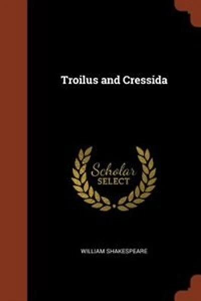 Troilus and Cressida