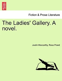 The Ladies' Gallery. A Novel.