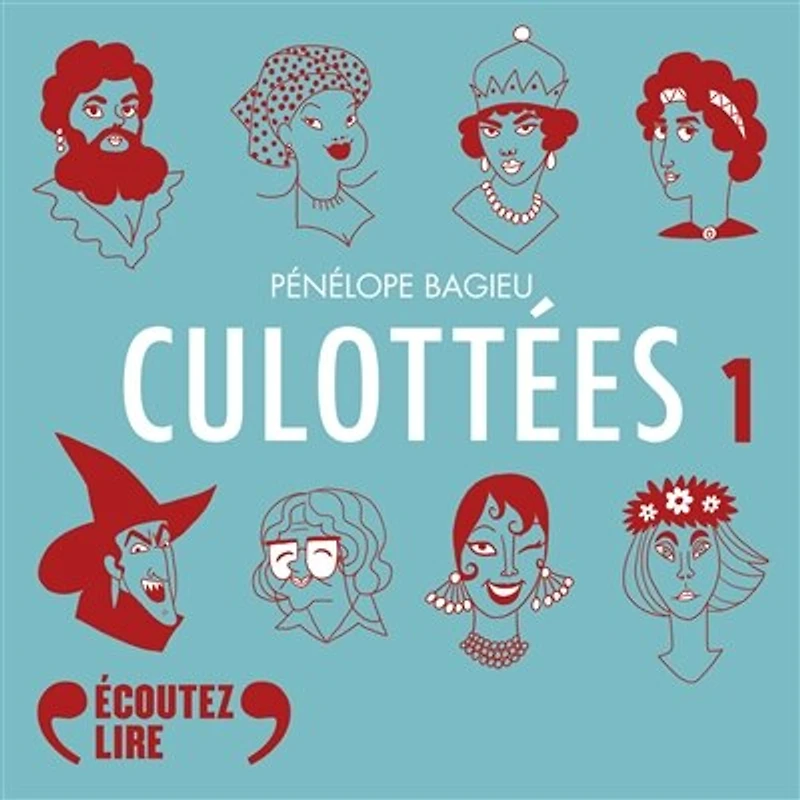 Culottées: des femmes qui ne font que ce qu'elles veulent
