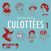 Culottées: des femmes qui ne font que ce qu'elles veulent