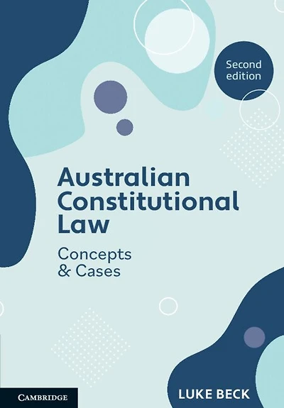 Australian Constitutional Law: Concepts and Cases