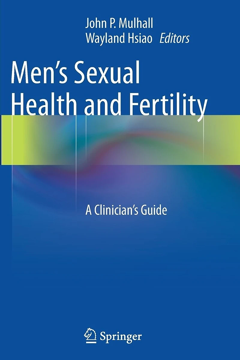 Men's Sexual Health And Fertility: A Clinician's Guide