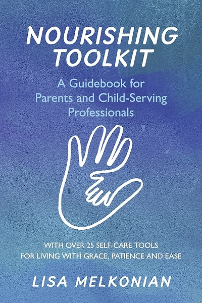 Nourishing Toolkit: A Guidebook for Parents and Child-Serving Professionals