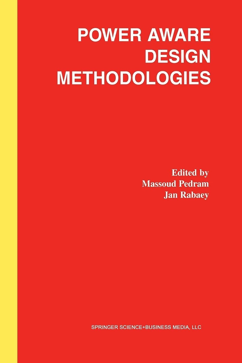 Power Aware Design Methodologies