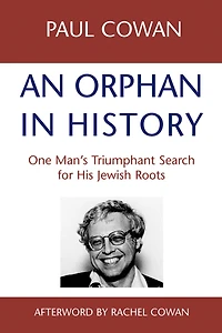 An Orphan History: One Man's Triumphant Search For His Jewish Roots