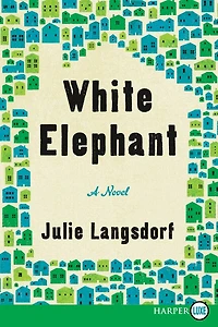 White Elephant: A Novel