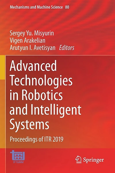 Advanced Technologies in Robotics and Intelligent Systems: Proceedings of ITR 2019