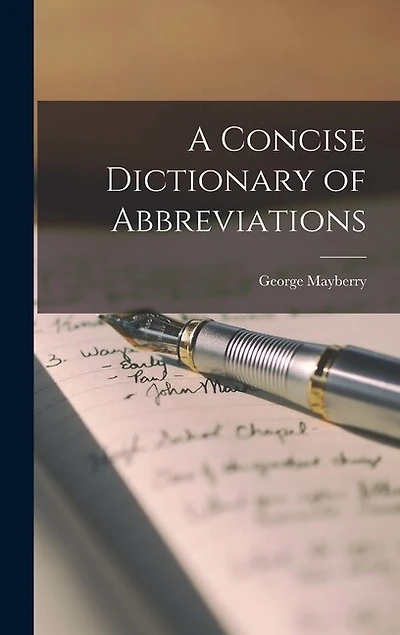 A Concise Dictionary of Abbreviations