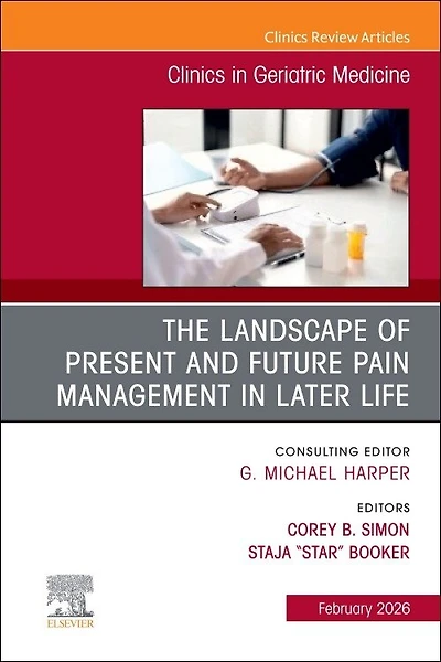 Chronic Pain Management, An Issue of Clinics Geriatric Medicine