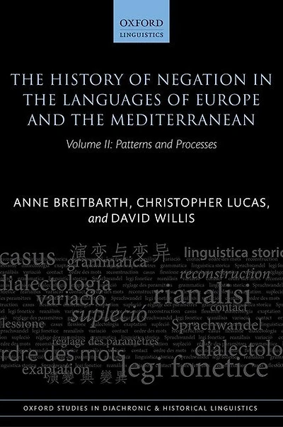 The History Of Negation In The Languages Of Europe And The Mediterranean: Volume Ii: Patterns And Processes