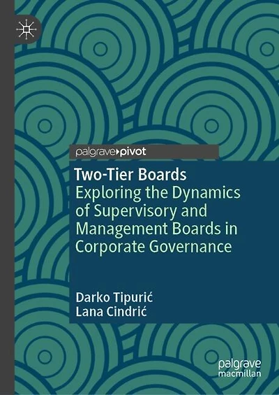 Two-Tier Boards: Exploring the Dynamics of Supervisory and Management Boards Corporate Governance