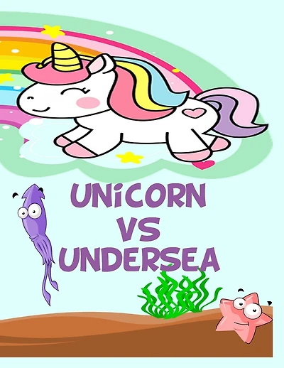 Unicorn vs undersea: Unicorn vs undersea coloring book for adults and kids