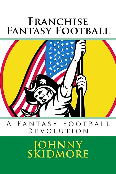 Franchise Fantasy Football: A Fantasy Football Revolution