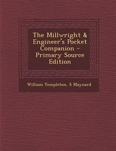 The Millwright & Engineer's Pocket Companion