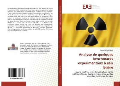 Analyse de quelques benchmarks experimentaux A eau legere: Sur le coefficient de temperature par la Methode Mont" Carlo et implication sur les donneesnucleair