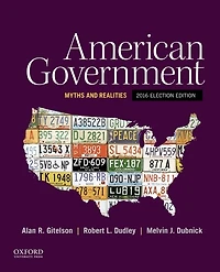 American Government: Myths and Realities 2016 Election Edition