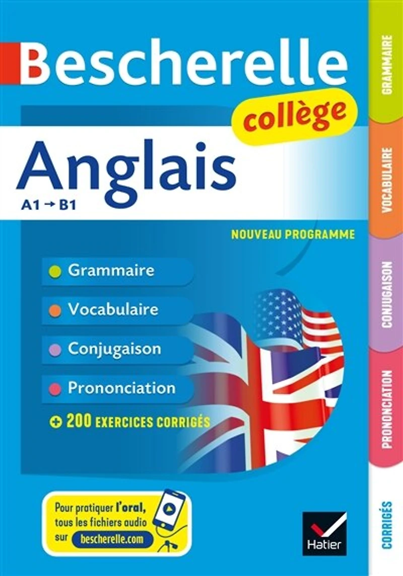Anglais collège A1-B1: grammaire, vocabulaire, conjugaison, prononciation