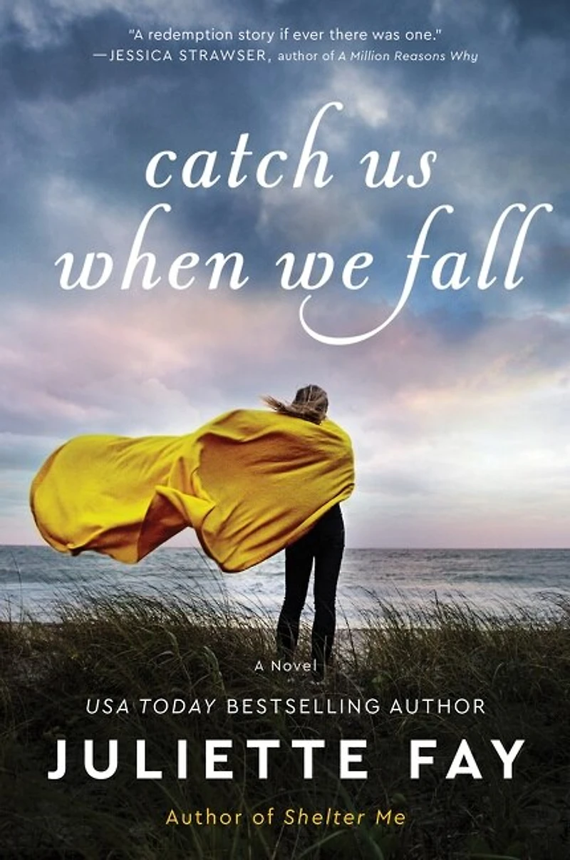 CATCH US WHEN WE FALL: A Novel