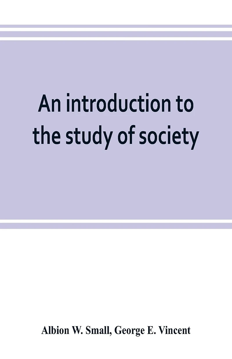 An Introduction To The Study Of Society