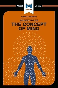 An Analysis of Gilbert Ryle's The Concept Mind