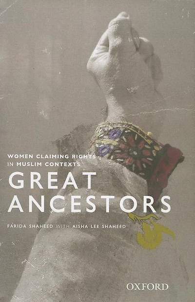 Great Ancestors: Women Asserting Rights in Muslim Contexts