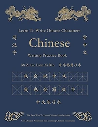 Chinese Character Writing Practice Book 中文 Mi Zi Ge Ben 米字格 本: Learn To Write Chinese Learning Mandarin Chinese Language Characters Handwriting Calligraphy Kanji