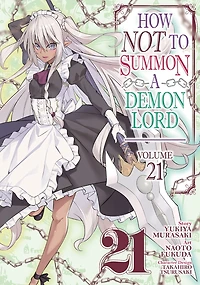 How NOT to Summon a Demon Lord (Manga) Vol. 21