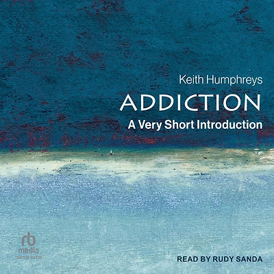 Addiction: A Very Short Introduction