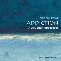 Addiction: A Very Short Introduction