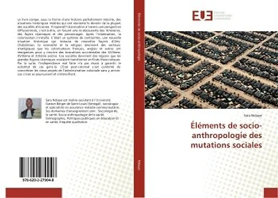 Eléments de socio-anthropologie des mutations sociales