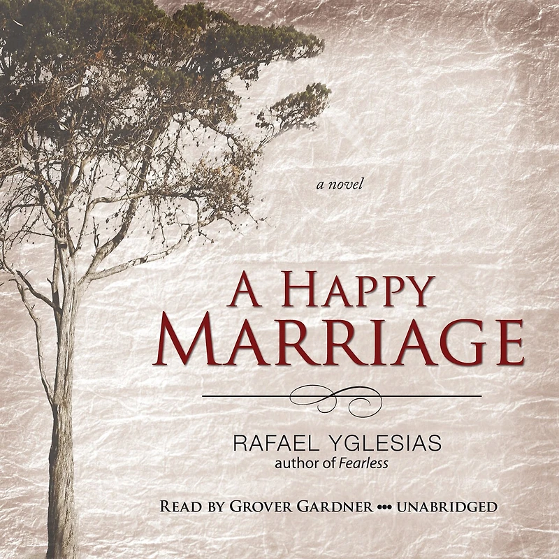 A Happy Marriage: Novel