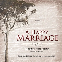 A Happy Marriage: Novel